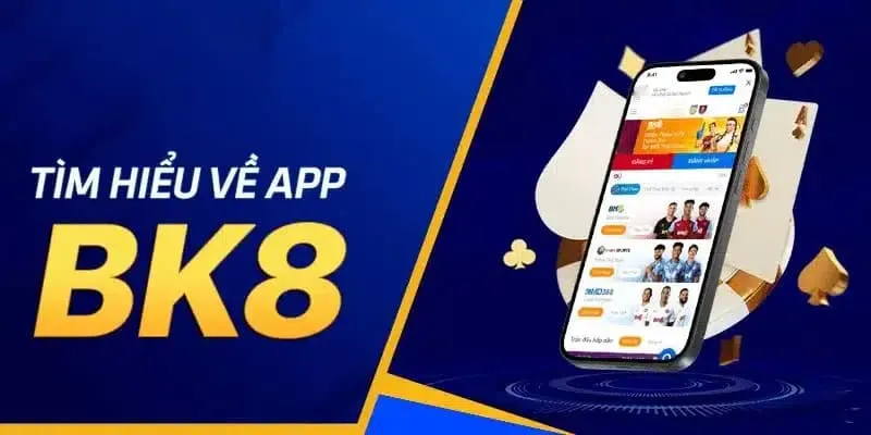 App Bk8 với siêu nhiều ưu điểm hấp dẫn